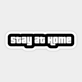 Stay at Home_GTA Sticker